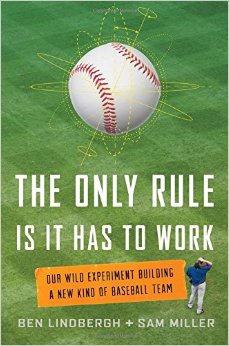 The Only Rule Is It Has to Work Book Cover