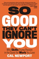 So Good They Can't Ignore You Book Cover